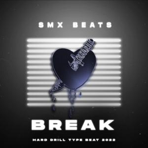 Picture for song 'Break - Hard Drill Type Beat' by artist 'SMX BEATS'