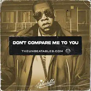 Picture for song 'DON'T COMPARE ME TO YOU ***** Buy 2 Get 3 FREE' by artist 'The Unbeatables'