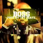 Picture for song 'Boss' by artist 'Tpt beatz'