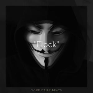 Picture for song 'Flock Hard Trap Type Beat 2022' by artist 'Your Daily Beats'
