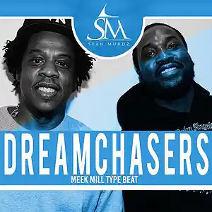 Picture for song 'Dreamchasers' by artist 'SeanMurdz'