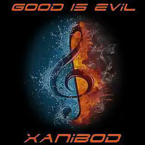Picture for song 'Good Is Evil' by artist 'Xanibod'