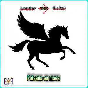Picture for song 'Petsana ea moea' by artist 'Loader The Carnivore'