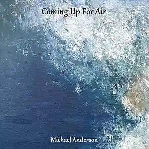 Picture for song 'Catch A Breath' by artist 'Michael Anderson (UK)'