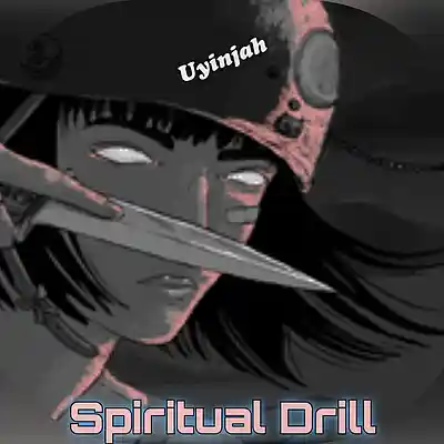 Picture for song 'Spiritual Drill' by artist 'Uyinjah'