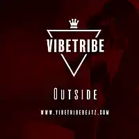 Picture for song '*NEW* Outside (BUY 1 GET 1 FREE)' by artist 'VibeTribeBeatz'