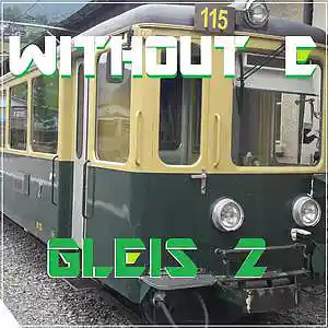 Picture for song 'GLEIS 2' by artist 'WITHOUT E'
