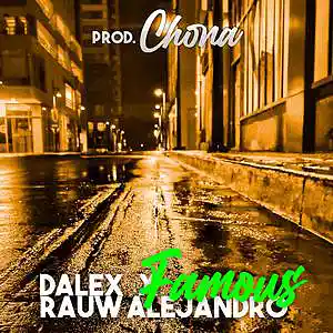 Picture for song '"Famous" Dalex X Rauw Alejandro Reggaeton TypeBeat' by artist 'Chona'