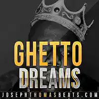 Picture for song 'Ghetto-Dreams' by artist 'Joseph Thomas Beats'
