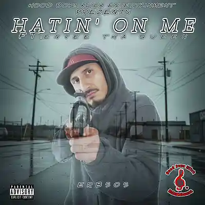 Picture for song 'Hatin' On Me-FT Envee Tha Queen_081111' by artist 'The Official ERB HOOD BOYZ KLICK ENT'