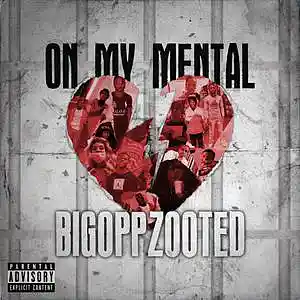Picture for song 'On My Mental' by artist 'BigOpp'