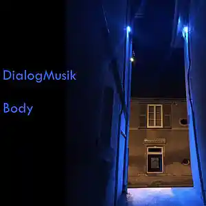 Picture for song 'Body' by artist 'DialogMusik'