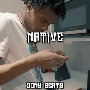 Picture for song 'NATIVE - M HUNCHO X YOUNG ADZ X DIRTBIKE LB BEAT' by artist 'jonyonthebeat'