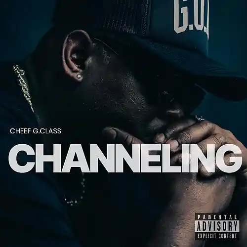 Picture for song 'Chanelling_MASTER_1' by artist 'Cheefgclass'