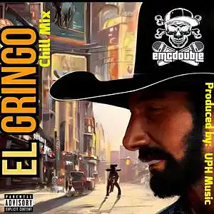 Picture for song 'El Gringo (Chill Mix) [Produced by UPH Music]' by artist 'emcdouble'