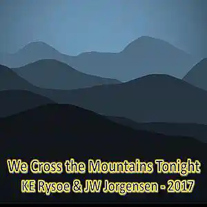 Picture for song 'We Cross The Mountains Tonight' by artist 'KER Music'
