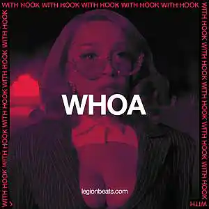 Picture for song 'Whoa (with Hook by Mayila)' by artist 'Legion Beats and Hooks'