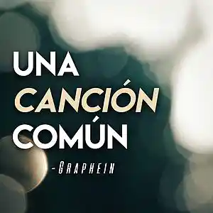 Picture for song 'Graphein - Una cancion comun (Prod.ShedXNc)' by artist 'Sello Veinticuatro siete'