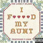 Picture for song 'The Lonely Island - I F*** ed My Aunt ft. TPAIN' by artist 'VINAY'