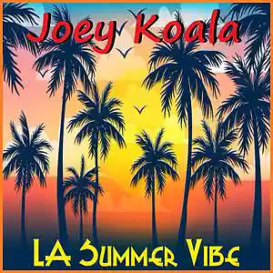 Picture for song 'LA Summer Vibe' by artist 'Joey Koala'