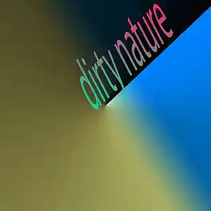 Picture for song 'dirty nature' by artist 'Stereo2tape'