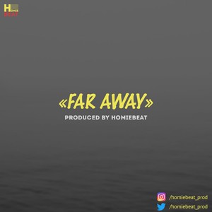 Picture for song 'Far Away' by artist 'Homiebeat'