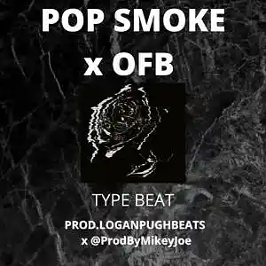 Picture for song 'POP SMOKE x OFB TYPE BEAT (PROD.LOGANPUGHBEATS x @' by artist 'LoganPughBeats'