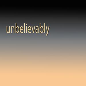 Picture for song 'Unbelievably' by artist 'Stereo2tape'
