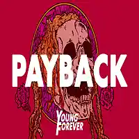Picture for song 'Payback (Prod. By Young Forever Beats)' by artist 'Young Forever Beats'