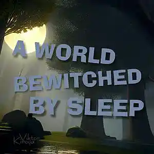 Picture for song 'A world bewitched by sleep' by artist 'Kireya'