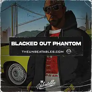 Picture for song 'BLACKED OUT PHANTOM ***** Buy 2 Get 3 FREE' by artist 'The Unbeatables'