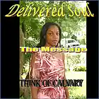 Picture for song 'Delivered Soul Think Of Calvary' by artist 'A Closer Walk Ministries'