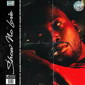 Picture for song 'Show No Love (Buy 1 get 1 Free)' by artist 'BOGER'