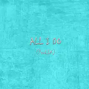 Picture for song 'All I Do (Prod. LK)' by artist 'Lorens Krafter'