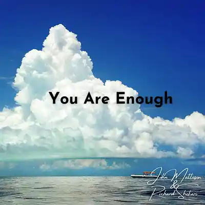 Picture for song 'You Are Enough' by artist 'Richard Shekari'