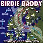 Picture for song 'Femdygnsprognosen del 2' by artist 'Birdie Daddy'