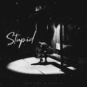 Picture for song 'Stupid' by artist 'Christy Michelle'