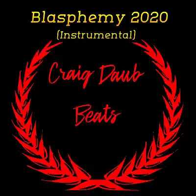 Picture for song 'Free Eminem Chino XL Type Beat Blasphemy 2020' by artist 'Craig Daub Beats'