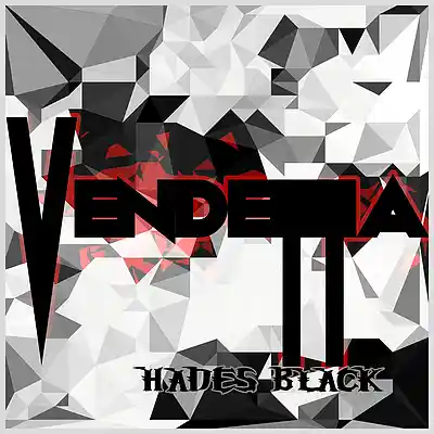 Picture for song 'Vendetta (Alternate Mix)' by artist 'HADES BLACK'