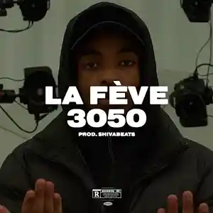 Picture for song 'LA FEVE TYPE BEAT - 3050 (Prod.SHIVABEATS)' by artist 'SHIVABEATS'