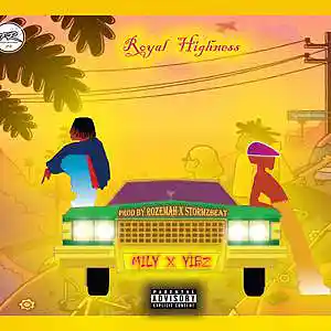 Picture for song 'Mily feat Yibz - Royal Highness' by artist 'Gidiborn Mily'