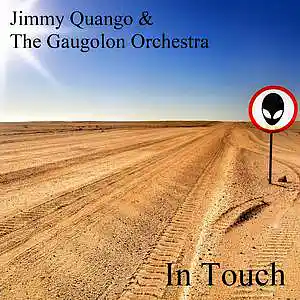 Picture for song 'In Touch / Jimmy Quango & The Gaugolon Orchestra' by artist 'Jimmy Quango Fingerstyle Guitar'