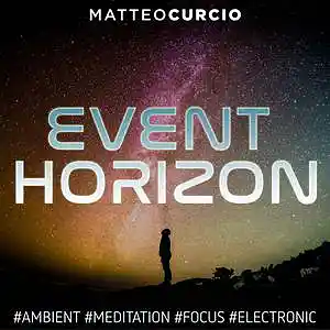Picture for song 'Event Horizon' by artist 'Matteo Curcio'