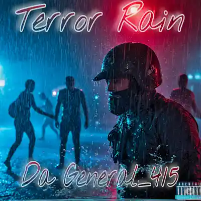 Picture for song 'Terror Rain by Da G' by artist 'Big Wil Da General 415'
