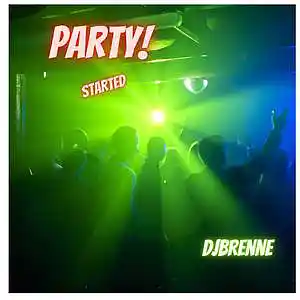 Picture for song 'Party started' by artist 'DJBrenne'