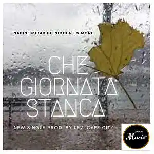 Picture for song 'Che giornata stanca - Nadine Music ft. Nicola,Simo' by artist 'Nadine Music'