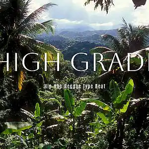 Picture for song 'Hip Hop x Reggae Type Beat "High Grade"' by artist 'StickySound'