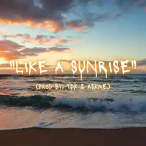 Picture for song 'LIKE A SUNRISE (J COLE) STORYTELLING' by artist 'TDK'