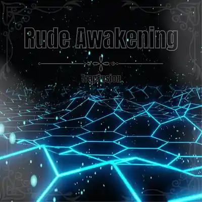 Picture for song 'Rude Awakening (BUY ONE GET ONE FREE)' by artist 'TrapFusion'