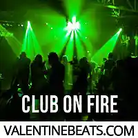 Picture for song '*CLUB* Club On Fire D/L' by artist 'Valentine Beatz'